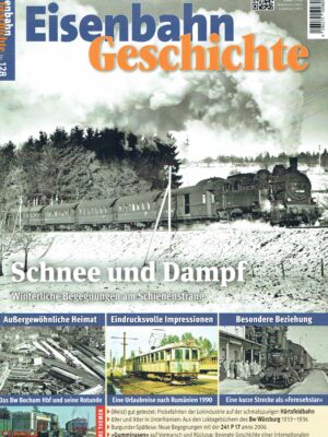 Eisenbahn Geschichte Nr. 128