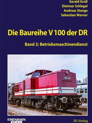 Die Baureihe V 100 der DR - Band 2