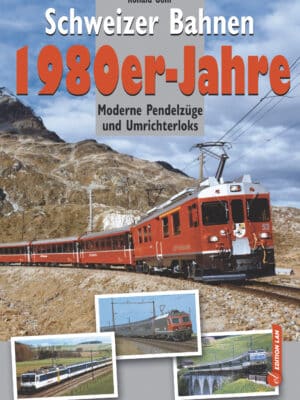 Schweizer Bahnen 1980er-Jahre