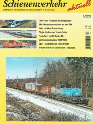 Schienenverkehr aktuell - April 2025
