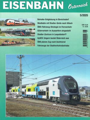 Eisenbahn Österreich - Mai 2025