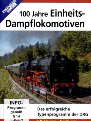 100 Jahre Einheits-Dampflokomotiven