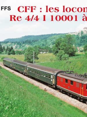 CFF: les locomotives Re 4/4 I 10001 à 10050
