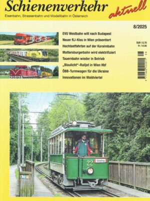 Schienenverkehr aktuell - August 2025