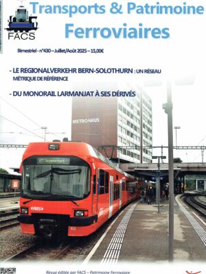 Transports & Patrimoine Ferroviaires N° 430 Juillet/Août 2025