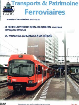 Transport & Patrimoine Ferroviaires N° 430 Juillet/Août 2025