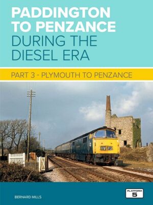 Paddington to Penzance During the Diesel Era Part 3: Plymouth to Penzance