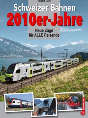 Schweizer Bahnen 2010er-Jahre