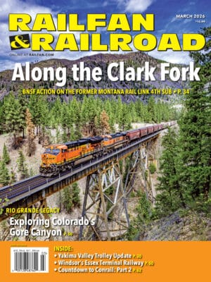 Railfan & Railroad March 2026