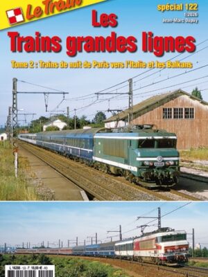 Le Train spécial 122: Les Trains grandes lignes - Tome 2