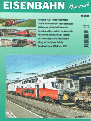 Eisenbahn Österreich - Juni 2026