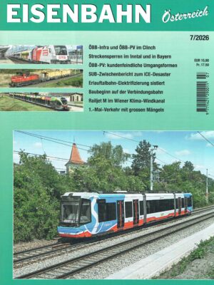 Eisenbahn Österreich - Juli 2026
