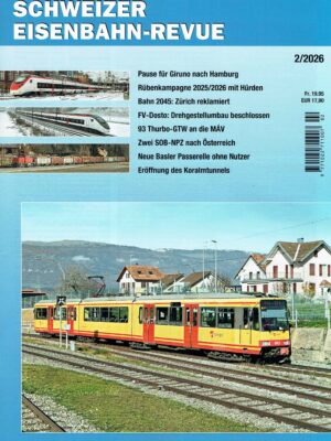 Schweizer Eisenbahn-Revue - Februar 2026