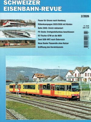 Schweizer Eisenbahn-Revue - Februar 2026