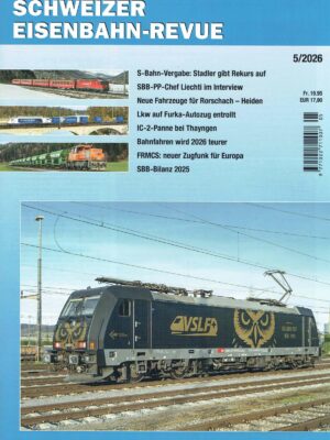 Schweizer Eisenbahn-Revue - Mai 2026