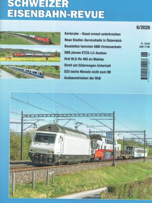 Schweizer Eisenbahn-Revue - Juni 2026