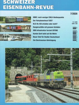 Schweizer Eisenbahn-Revue - Juli 2026