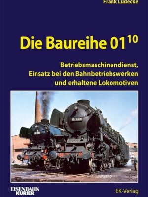 Die Baureihe 01.10 - Band 2