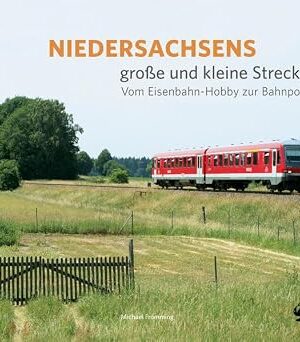 Niedersachsens große und kleine Strecken
