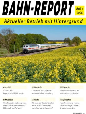 Bahn-Report 4/2026