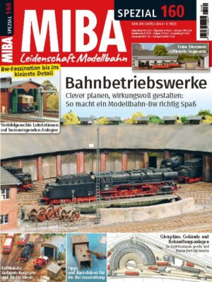 MIBA Spezial 160: Bahnbetriebswerke