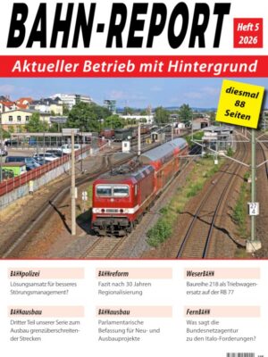 Bahn-Report 5/2026
